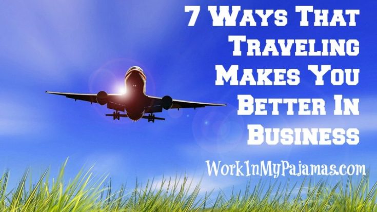Traveling Makes You Better In Business
