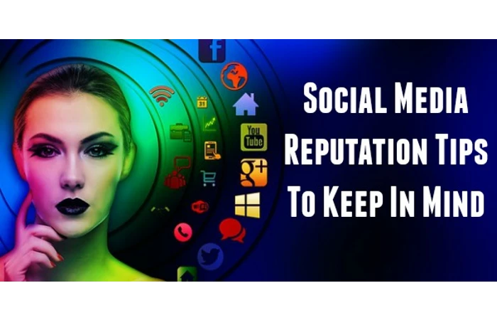 Social Media Reputation Tips