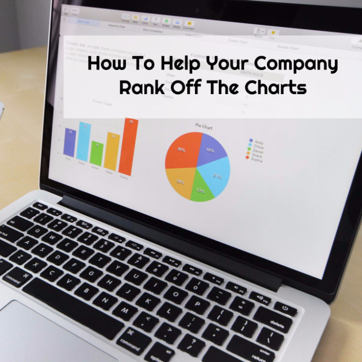 How To Help Your Company Rank Off The Charts