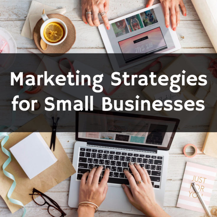 Marketing Strategies for Small Businesses