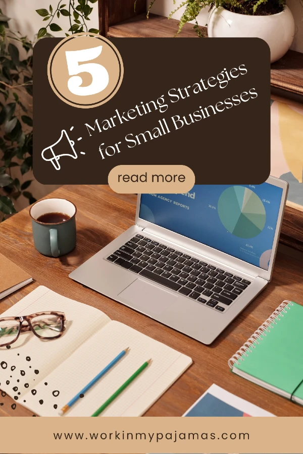 Marketing Strategies for Small Businesses