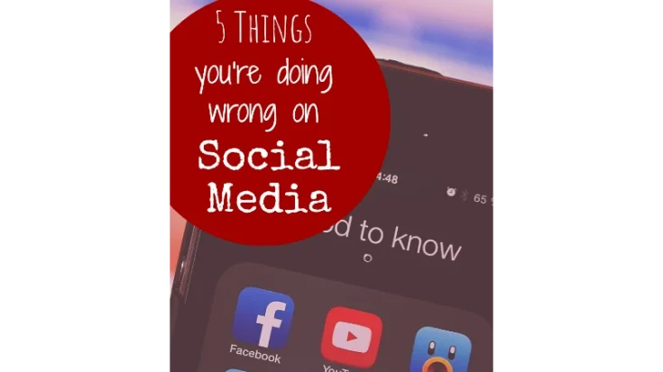 Things Your Doing Wrong on Social Media