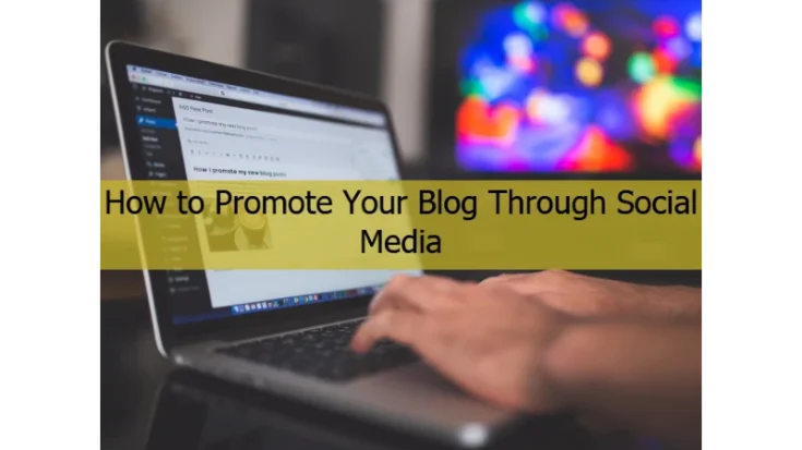 Promote Your Blog Through Social Media