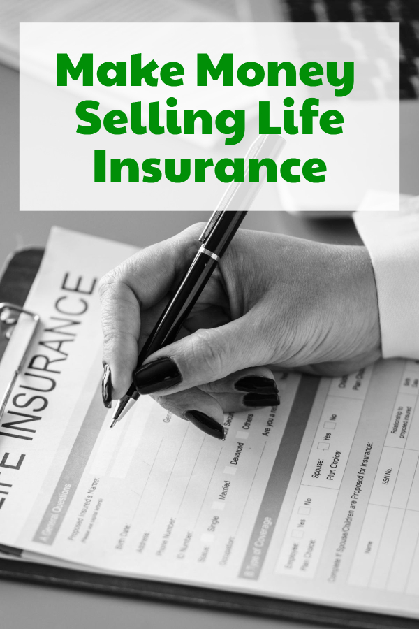 Make Money Selling Life Insurance