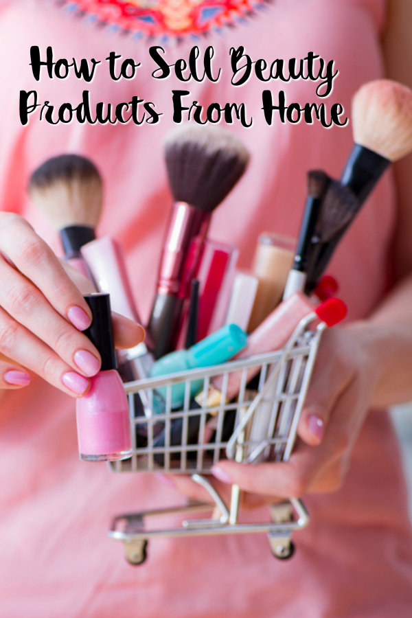 Sell Beauty Products from Home